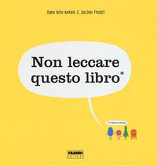 Non leccare questo libro - Librerie.coop Non leccare questo libro - Librerie.coop