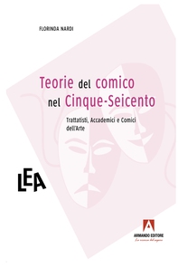 Teorie del comico nel Cinque-Seicento - Librerie.coop Teorie del comico nel Cinque-Seicento - Librerie.coop