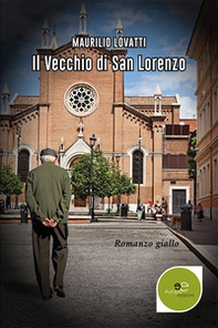 Il vecchio di San Lorenzo - Librerie.coop