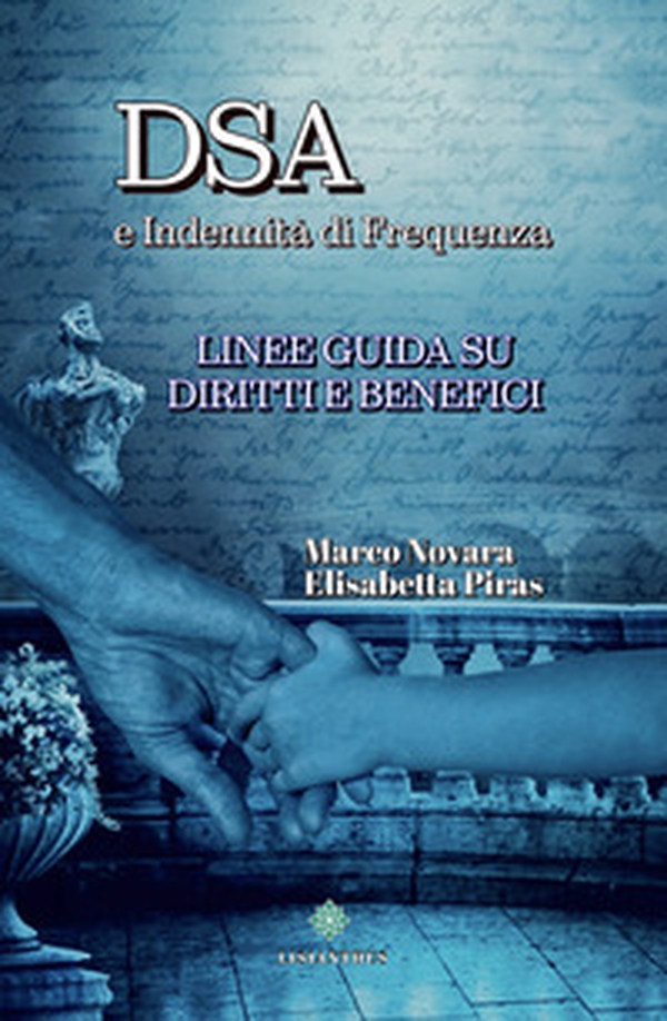 DSA e indennità di frequenza. Linee guida su diritti e benefici - Librerie.coop DSA e indennità di frequenza. Linee guida su diritti e benefici - Librerie.coop