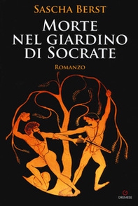 Morte nel giardino di Socrate - Librerie.coop