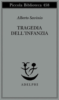 Tragedia dell'infanzia - Librerie.coop Tragedia dell'infanzia - Librerie.coop