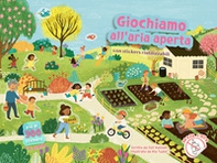 Giochiamo all'aria aperta. Con adesivi - Librerie.coop Giochiamo all'aria aperta. Con adesivi - Librerie.coop