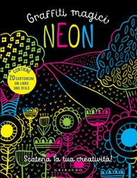 Neon. Graffiti magici - Librerie.coop