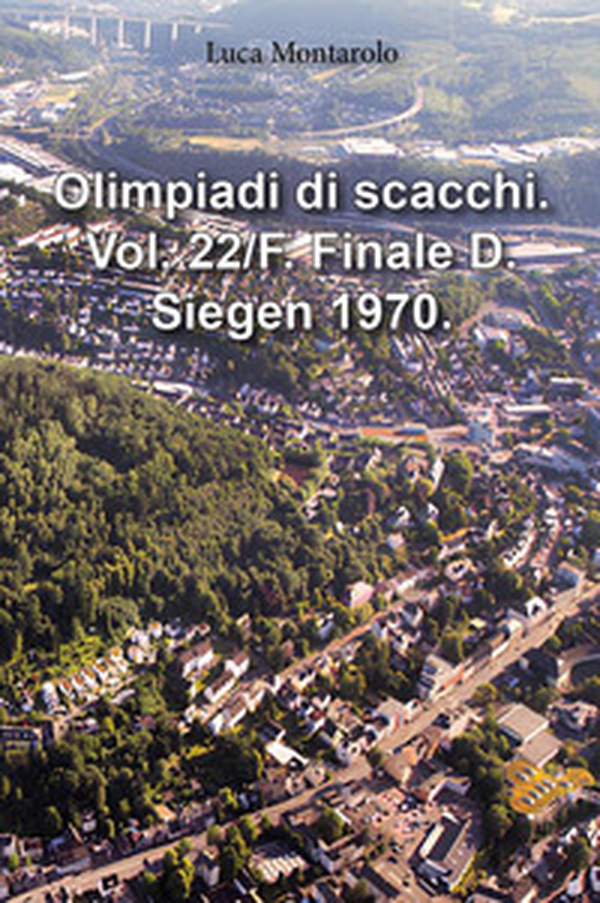Olimpiadi di scacchi - Vol. 22\F - Librerie.coop Olimpiadi di scacchi - Vol. 22\F - Librerie.coop