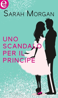 Uno scandalo per il principe (eLit) - Librerie.coop Uno scandalo per il principe (eLit) - Librerie.coop