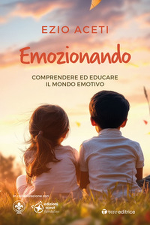 Emozionando. Comprendere ed educare il mondo emotivo - Librerie.coop Emozionando. Comprendere ed educare il mondo emotivo - Librerie.coop