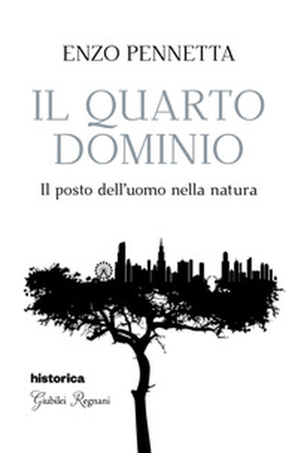 Il quarto dominio. Il posto dell'uomo nella natura - Librerie.coop Il quarto dominio. Il posto dell'uomo nella natura - Librerie.coop
