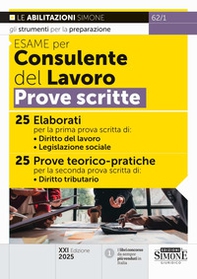 Esame per consulente del lavoro. Prove scritte - Librerie.coop Esame per consulente del lavoro. Prove scritte - Librerie.coop