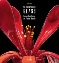 The contemporary in glass. Berengo Studio, Murano, the Venice Biennale - Librerie.coop