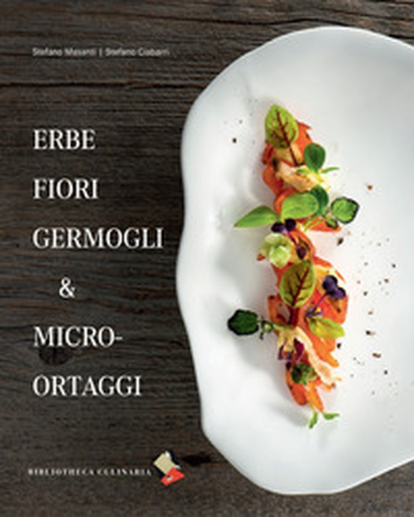 Erbe fiori germogli & micro-ortaggi - Librerie.coop Erbe fiori germogli & micro-ortaggi - Librerie.coop