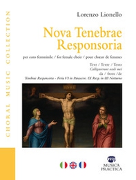 Nova tenebrae responsoria. Per coro femminile. Ediz. italiana, inglese e francese - Librerie.coop