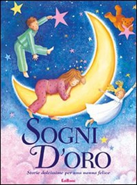 Sogni d'oro. Storie stellate - Librerie.coop