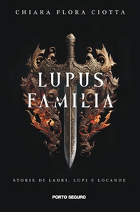 Lupus familia. Storie di ladri, lupi e locande - Librerie.coop
