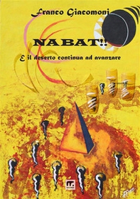 Nabat! E il deserto continua ad avanzare - Librerie.coop Nabat! E il deserto continua ad avanzare - Librerie.coop