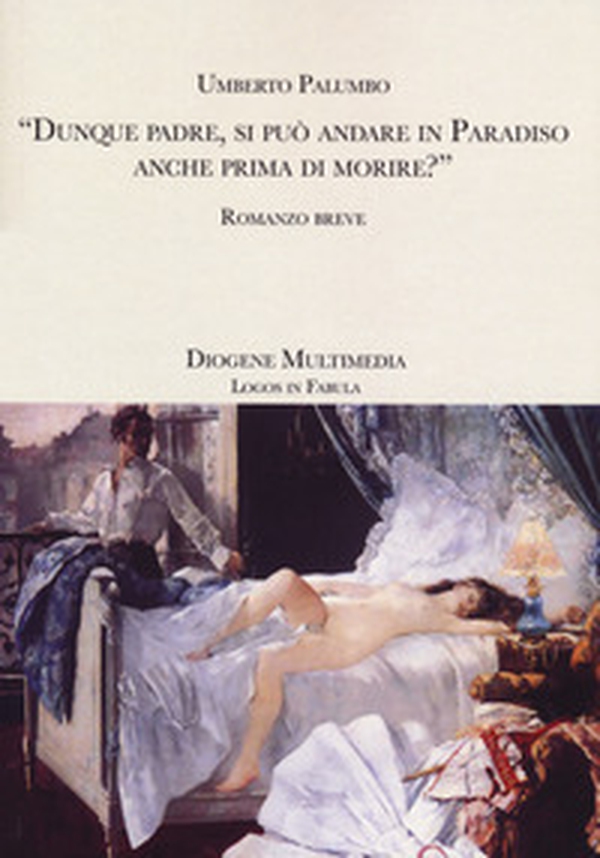 Dunque padre, si può andare in paradiso anche prima di morire? - Librerie.coop Dunque padre, si può andare in paradiso anche prima di morire? - Librerie.coop