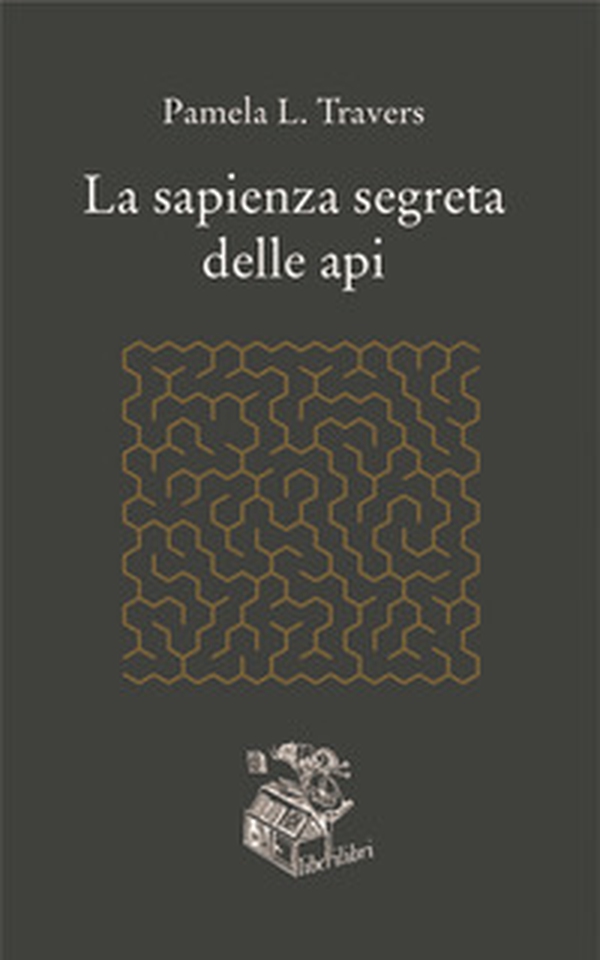 La sapienza segreta delle api - Librerie.coop La sapienza segreta delle api - Librerie.coop