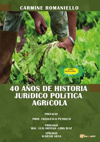 40 anos de historia Juridico Politica Agricola - Librerie.coop