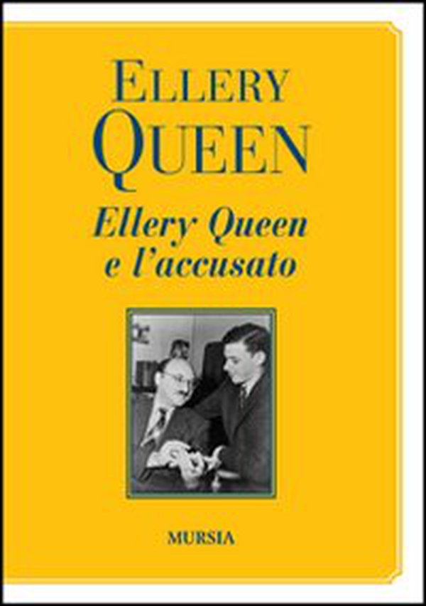 Ellery Queen e l'accusato - Librerie.coop Ellery Queen e l'accusato - Librerie.coop