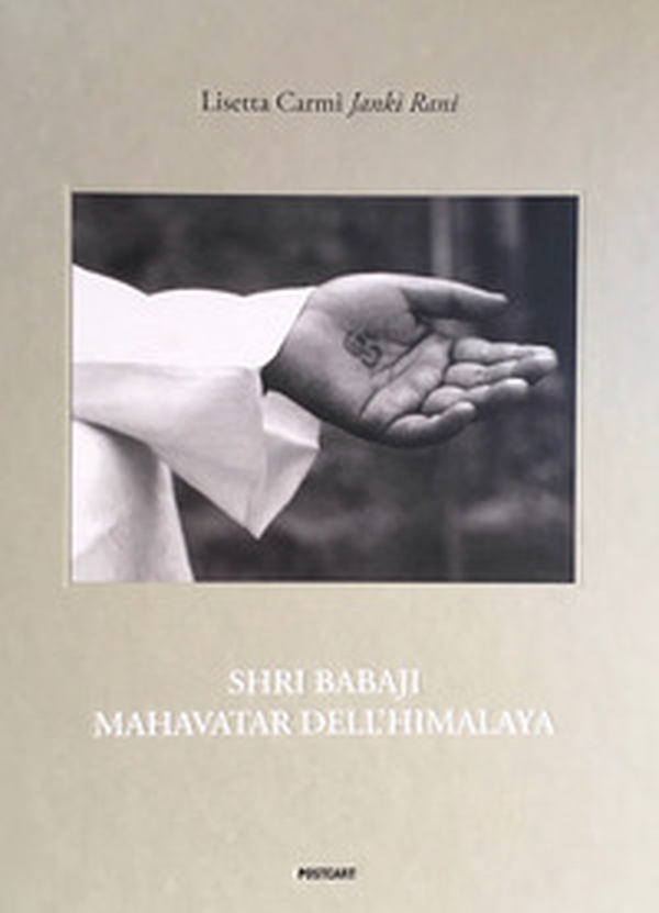Shri Babaji Mahavatar dell'Himalaya. Ediz. italiana e inglese - Librerie.coop Shri Babaji Mahavatar dell'Himalaya. Ediz. italiana e inglese - Librerie.coop