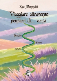 Viaggiare attraverso pensieri di... versi - Librerie.coop