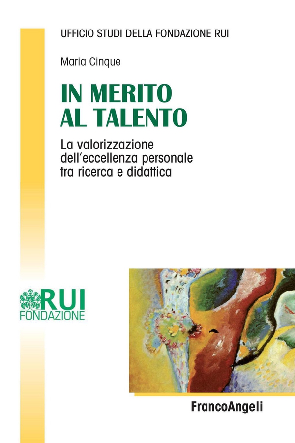 In merito al talento. La valorizzazione dell'eccellenza personale tra ricerca e didattica - Librerie.coop In merito al talento. La valorizzazione dell'eccellenza personale tra ricerca e didattica - Librerie.coop