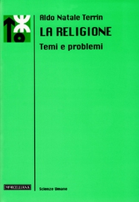 La religione. Temi e problemi - Librerie.coop