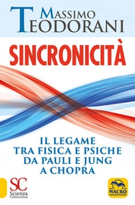 Sincronicità. Il legame tra fisica e psiche. Da Pauli e Jung a Chopra - Librerie.coop