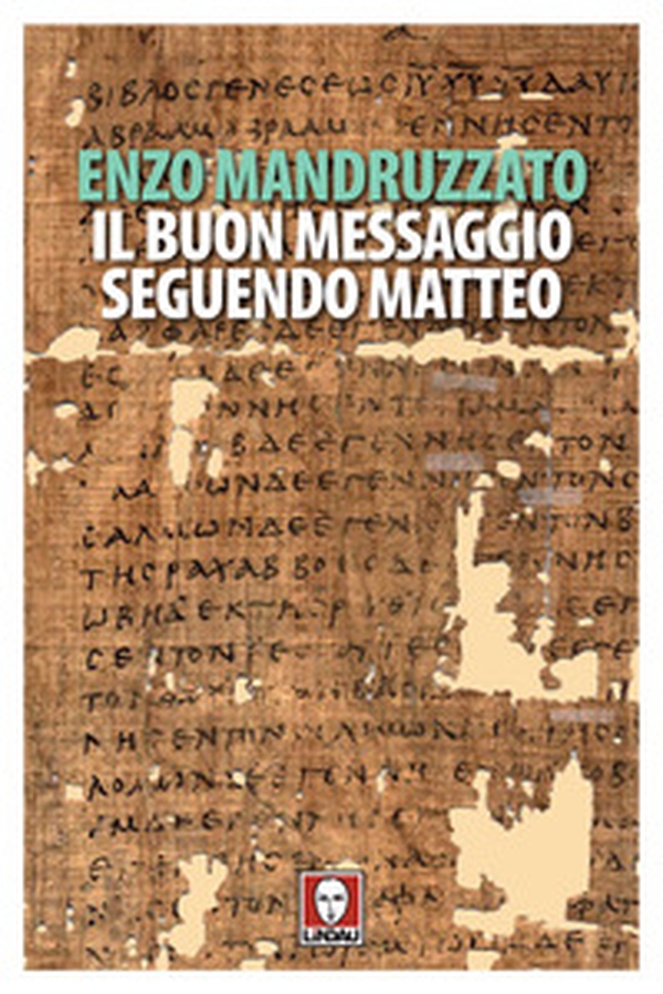 Il buon messaggio seguendo Matteo. Con un testo di Boghos Levon Zekiyan - Librerie.coop Il buon messaggio seguendo Matteo. Con un testo di Boghos Levon Zekiyan - Librerie.coop