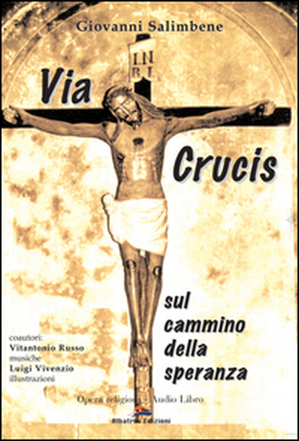 Via Crucis. Sul cammino della speranza - Librerie.coop Via Crucis. Sul cammino della speranza - Librerie.coop
