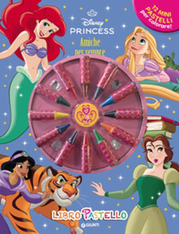 Disney Princess. Amiche per sempre. Libro pastello - Librerie.coop