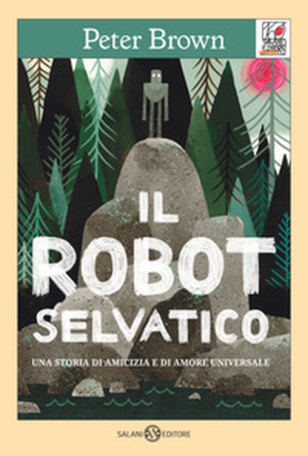 Il robot selvaggio - Librerie.coop Il robot selvaggio - Librerie.coop