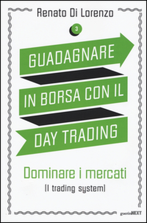 Guadagnare in borsa con il day trading - Librerie.coop Guadagnare in borsa con il day trading - Librerie.coop