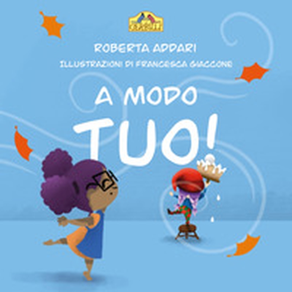 A modo tuo! - Librerie.coop A modo tuo! - Librerie.coop