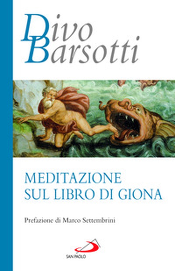 Meditazione sul libro di Giona - Librerie.coop Meditazione sul libro di Giona - Librerie.coop