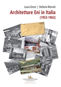 Architetture ENI in Italia (1953-1962) - Librerie.coop