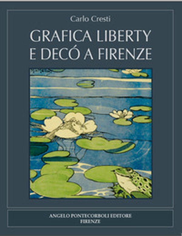 Grafica liberty e decò a Firenze - Librerie.coop Grafica liberty e decò a Firenze - Librerie.coop