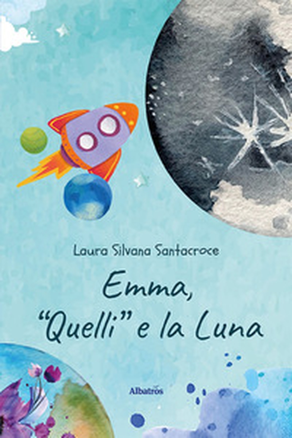 Emma, «Quelli» e la Luna - Librerie.coop Emma, «Quelli» e la Luna - Librerie.coop