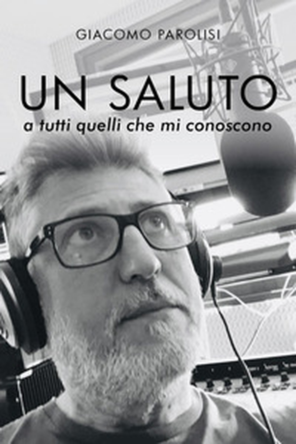 Un saluto a tutti quelli che mi conoscono - Librerie.coop Un saluto a tutti quelli che mi conoscono - Librerie.coop