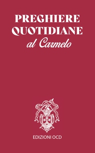 Preghiere quotidiane al Carmelo - Librerie.coop Preghiere quotidiane al Carmelo - Librerie.coop