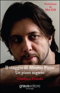 Il viaggio di Alberto Pizzo. Un piano segreto - Librerie.coop