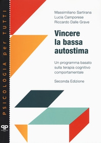 Vincere la bassa autostima. Un programma basato sulla terapia cognitivo comportamentale - Librerie.coop