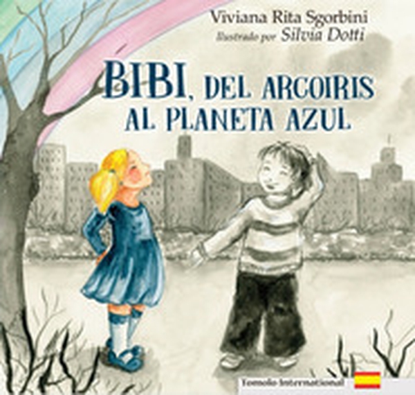 Bibi, dell'arcoiris al Planeta Azul - Librerie.coop Bibi, dell'arcoiris al Planeta Azul - Librerie.coop