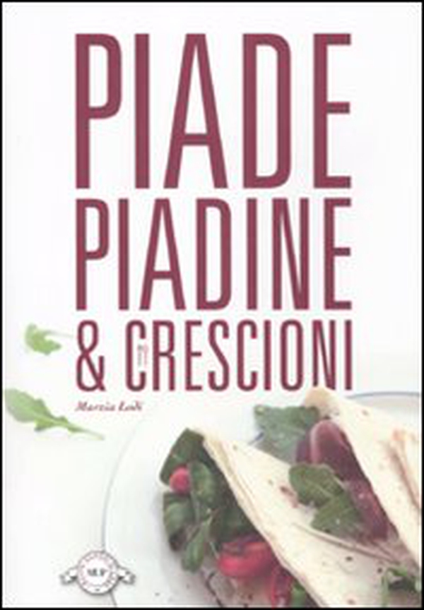 Piade piadine & crescioni - Librerie.coop Piade piadine & crescioni - Librerie.coop