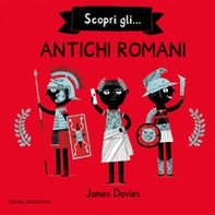 Scopri gli... antichi romani - Librerie.coop