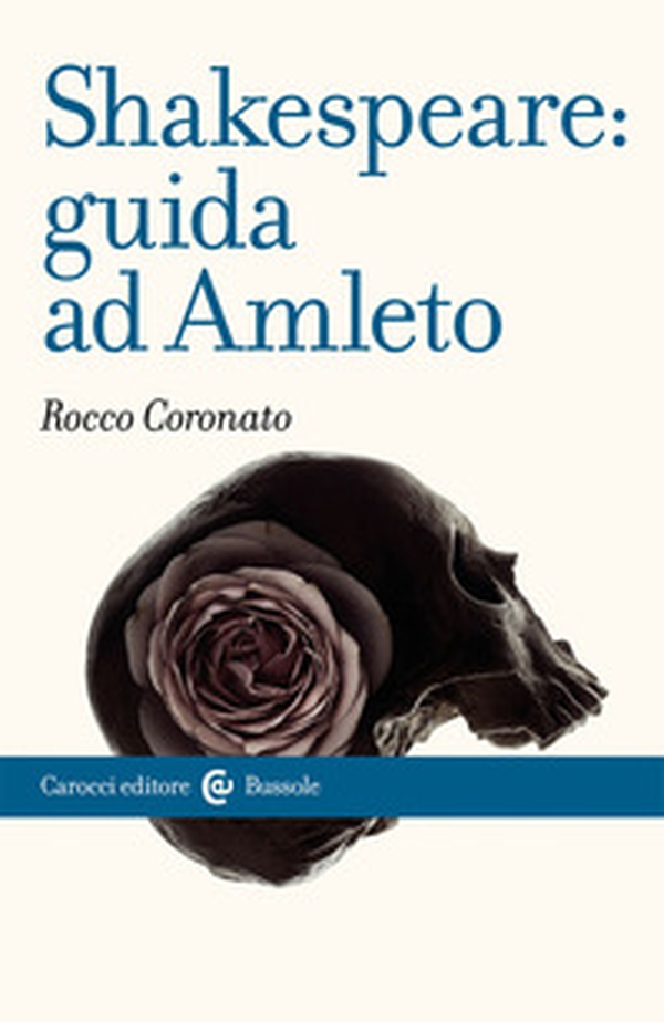 Shakespeare: guida ad «Amleto» - Librerie.coop Shakespeare: guida ad «Amleto» - Librerie.coop