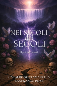 Nei secoli dei secoli. Amen - Vol. 3 - Librerie.coop