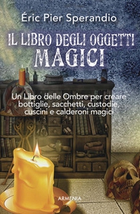 Il libro degli oggetti magici - Librerie.coop