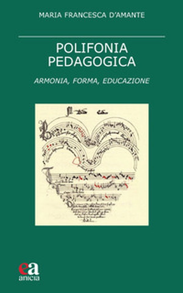 Polifonia pedagogica. Armonia, forma, educazione - Librerie.coop Polifonia pedagogica. Armonia, forma, educazione - Librerie.coop
