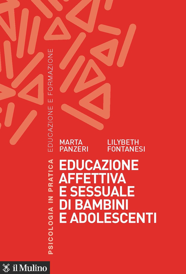 Educazione affettiva e sessuale di bambini e adolescenti - Librerie.coop Educazione affettiva e sessuale di bambini e adolescenti - Librerie.coop